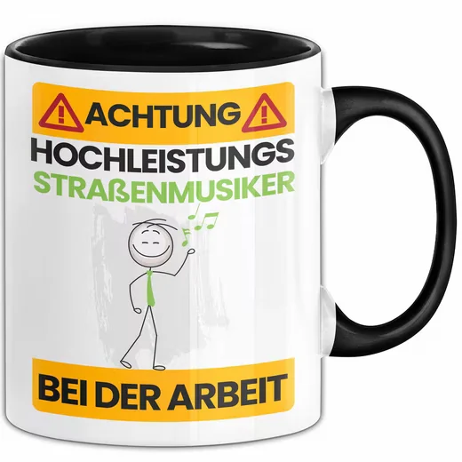 TRENDATION Kaffeetasse Straßenmusiker Lustiger Spruch Geschenkidee